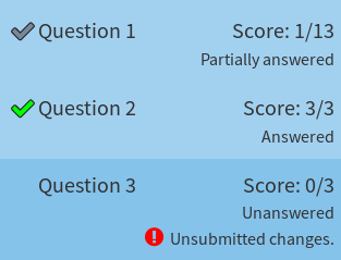 Question score summary. First question is partially answered, second answered, third unanswered with unsubmitted changes.