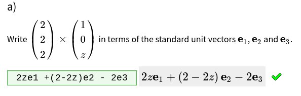 A mathematical expression part. The student has used e1, e2 and e3 in their answer, and they're rendered in bold face.